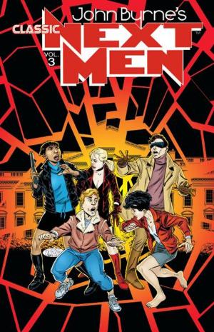 Cover of the book John Byrne's Classic Next Men Volume 3 by Clarrain, Dean; Brown, Ryan; Mitchroney, Ken; Simpson, Donald; Lawson, Jim
