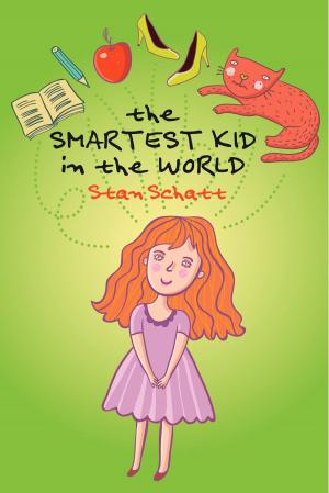Cover of the book The Smartest Kid in the World by Ron Meredith