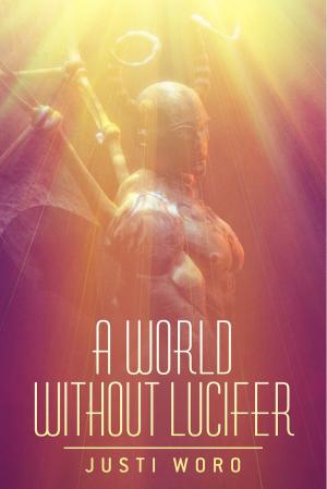 Cover of the book A World Without Lucifer by William P. Robertson