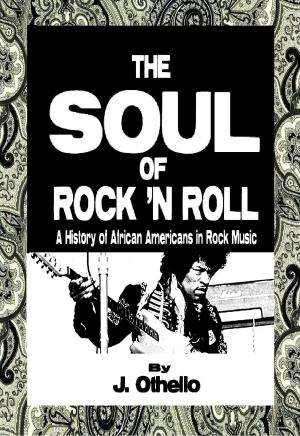 Cover of the book The Soul of Rock 'N Roll: A History of African Americans in Rock Music by ShaKeisha C. McKenzie