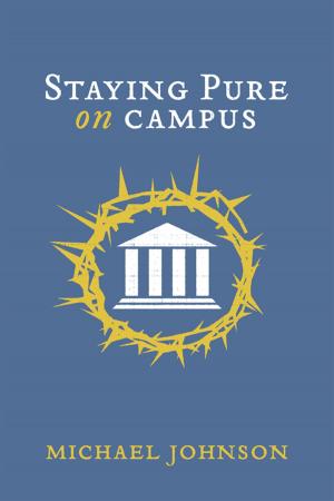 Cover of the book Staying Pure on Campus by Eddie Tate, Jr.