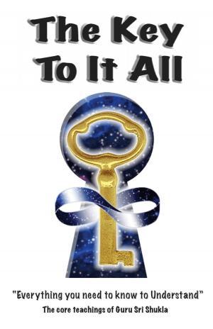 bigCover of the book The Key To It All by 