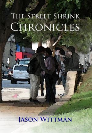 Cover of the book The Street Shrink Chronicles by Cheesette Stovall