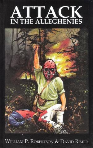 Cover of the book Attack In The Alleghenies by Daniel Gonzalez