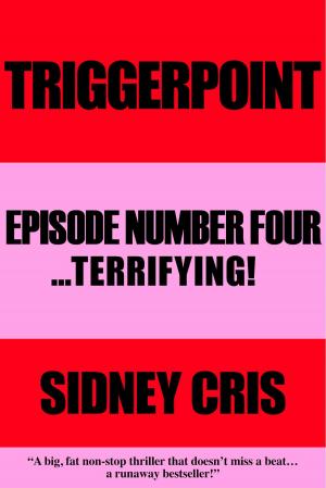 Book cover of Triggerpoint: Episode Number Four... Terrifying!
