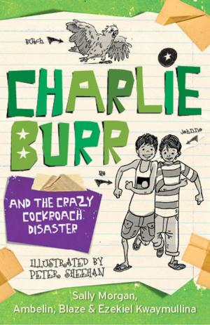 Cover of the book Charlie Burr and the Cockroach Disaster by Chrissie Perry, Thalia Kalkipsakis