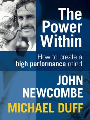 Cover of the book The Power Within: How to Create a High Performance Mind by Douglas Thompson
