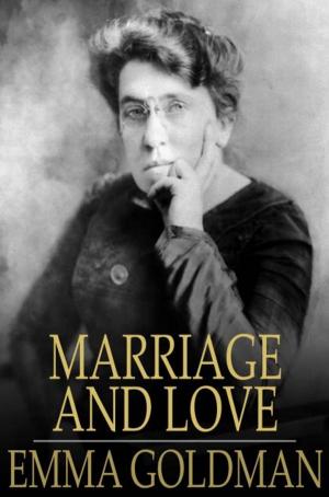 Cover of the book Marriage and Love by James Elroy Flecker