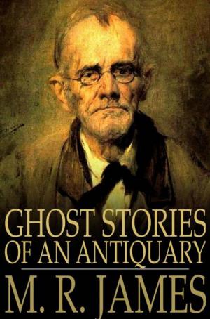 Cover of the book Ghost Stories of an Antiquary by Perceval Gibbon