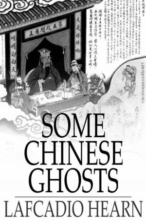Cover of the book Some Chinese Ghosts by Robert Barr