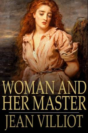 Cover of the book Woman and Her Master by Ellen Glasgow