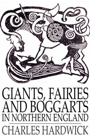 Cover of the book Giants, Fairies and Boggarts by Henry James