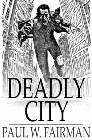 Cover of the book Deadly City by Joseph Conrad