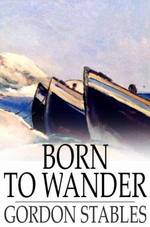 Cover of the book Born to Wander by Maurice Leblanc