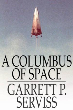 Cover of the book A Columbus of Space by Arnold Bennett