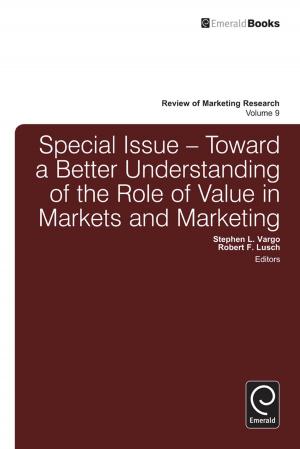 Cover of the book Toward a Better Understanding of the Role of Value in Markets and Marketing by Aard Groen, Gary Cook, Aard Groen, Gary Cook, Peter van der Sijde