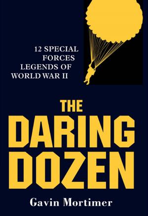 Cover of the book The Daring Dozen by Augie Nieto, T.R. Pearson
