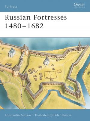Cover of the book Russian Fortresses 1480–1682 by 