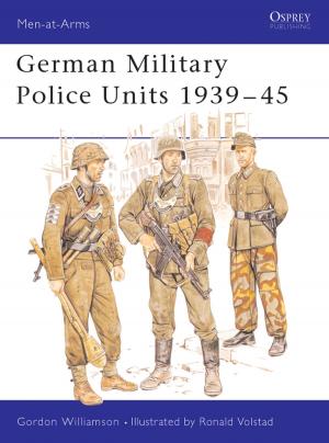 Cover of the book German Military Police Units 1939–45 by Dr Richard Warren