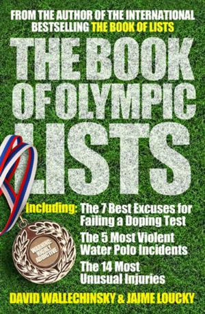 Cover of the book The Book of Olympic Lists by Annie Harrison