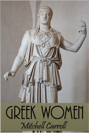 Cover of the book Greek Women by Mike Dugdale