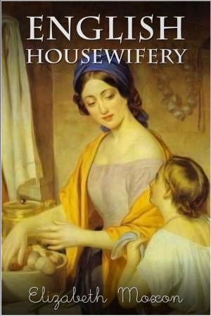 Cover of the book English Housewifery by Christopher James