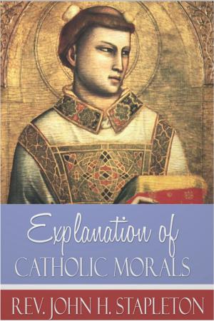 Book cover of Explanation of Catholic Morals