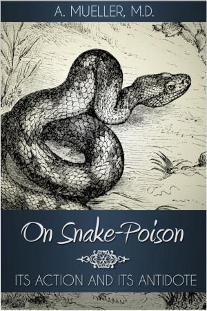 Cover of the book On Snake-Poison by P S Quick