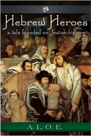 Cover of the book Hebrew Heroes by Martin Shervington