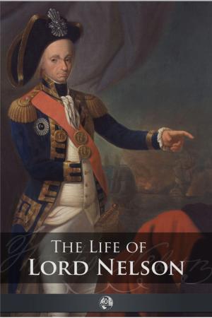 Cover of the book The Life of Lord Nelson by Joseph Femia
