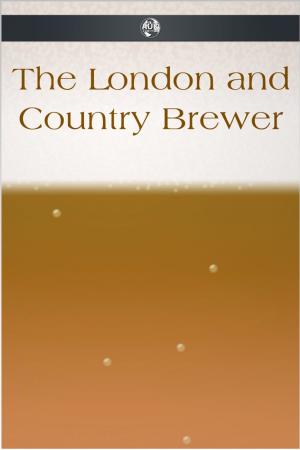 Cover of the book The London and Country Brewer by Paul Andrews