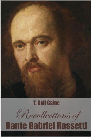 Cover of the book Recollections of Dante Gabriel Rossetti by Eugène Asse, Georges Vicaire