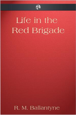 Book cover of Life in the Red Brigade