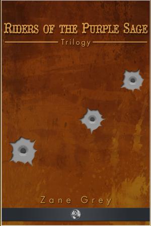Book cover of Riders of the Purple Sage - Trilogy