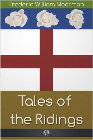 bigCover of the book Tales of the Ridings by 
