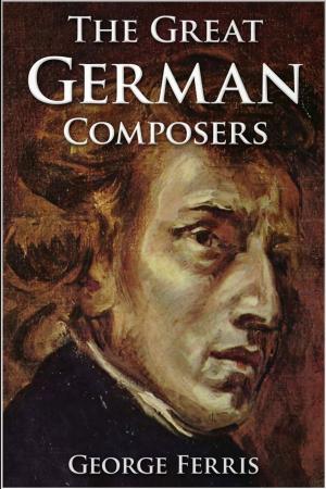 Cover of the book The Great German Composers by Brian Abbey