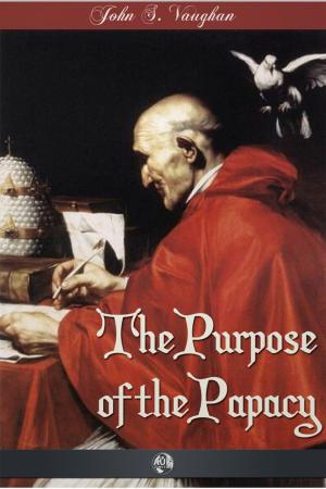 Cover of the book The Purpose of the Papacy by William Stafford