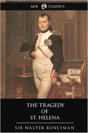 Cover of the book The Tragedy of St. Helena by M. J. Frings