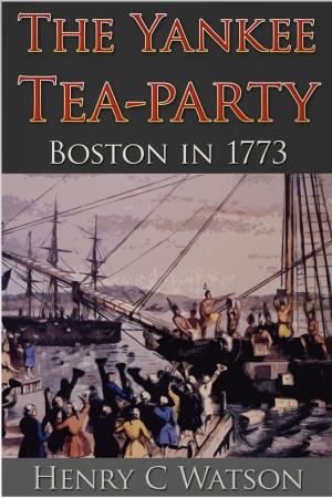 Book cover of The Yankee Tea-Party