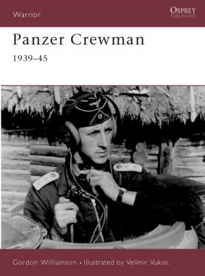 Cover of the book Panzer Crewman 1939–45 by James Morwood, Katharine Radice, Stephen Anderson