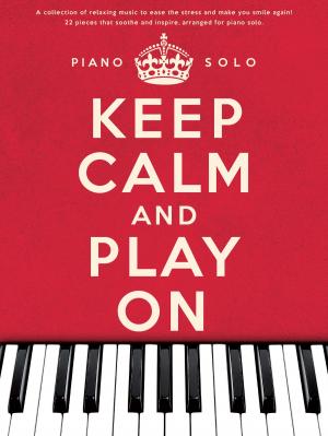 Cover of the book Keep Calm And Play On: The Red Book (Solo Piano) by Herbert Howells