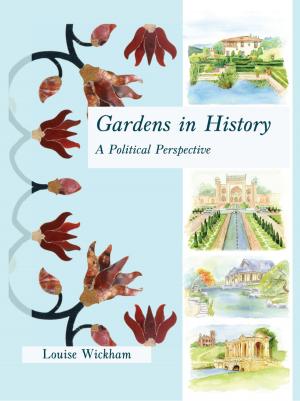 Cover of the book Gardens in History by John Barnatt, Bill Bevan, Mark Edmonds