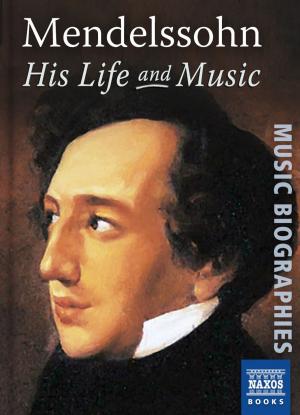 Cover of the book Mendelssohn: His Life and Music by Peter Whitfield