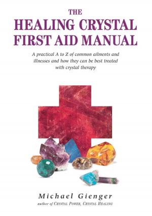 Cover of the book The Healing Crystals First Aid Manual by C. L. Boren