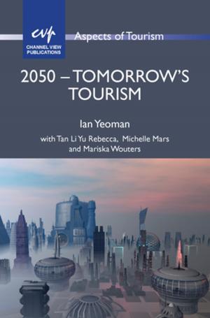 Cover of the book 2050 - Tomorrow's Tourism by MENARD-WARWICK, Julia