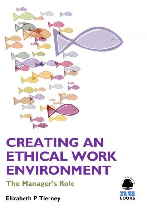 Book cover of Creating an Ethical Work Environment: The Manager's Role