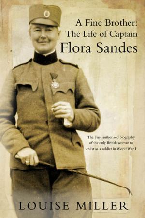 bigCover of the book A Fine Brother: The Life of Captain Flora Sandes by 