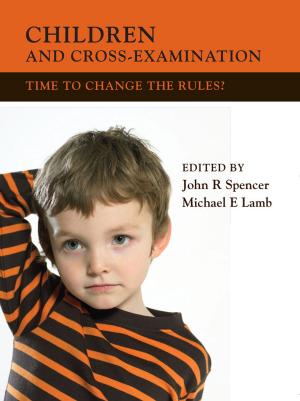 Cover of the book Children and Cross-Examination by Chinonyerem Odimba, Alice Birch, Chris Bush, In-Sook Chappell, Fiona Doyle, Phoebe Éclair Powell, Natalie Mitchell, Barney Norris, Mr Brad Birch