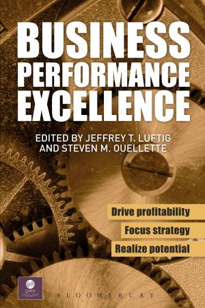 Cover of the book Business Performance Excellence by Trent Lott, Tom Daschle, Jon Sternfeld