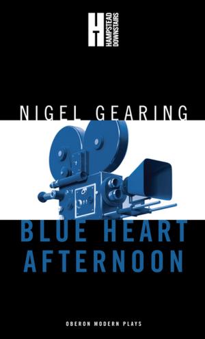 Cover of the book Blue Heart Afternoon by Geoffrey Wansell